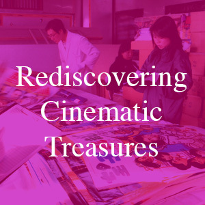 Rediscovering Cinematic Treasures