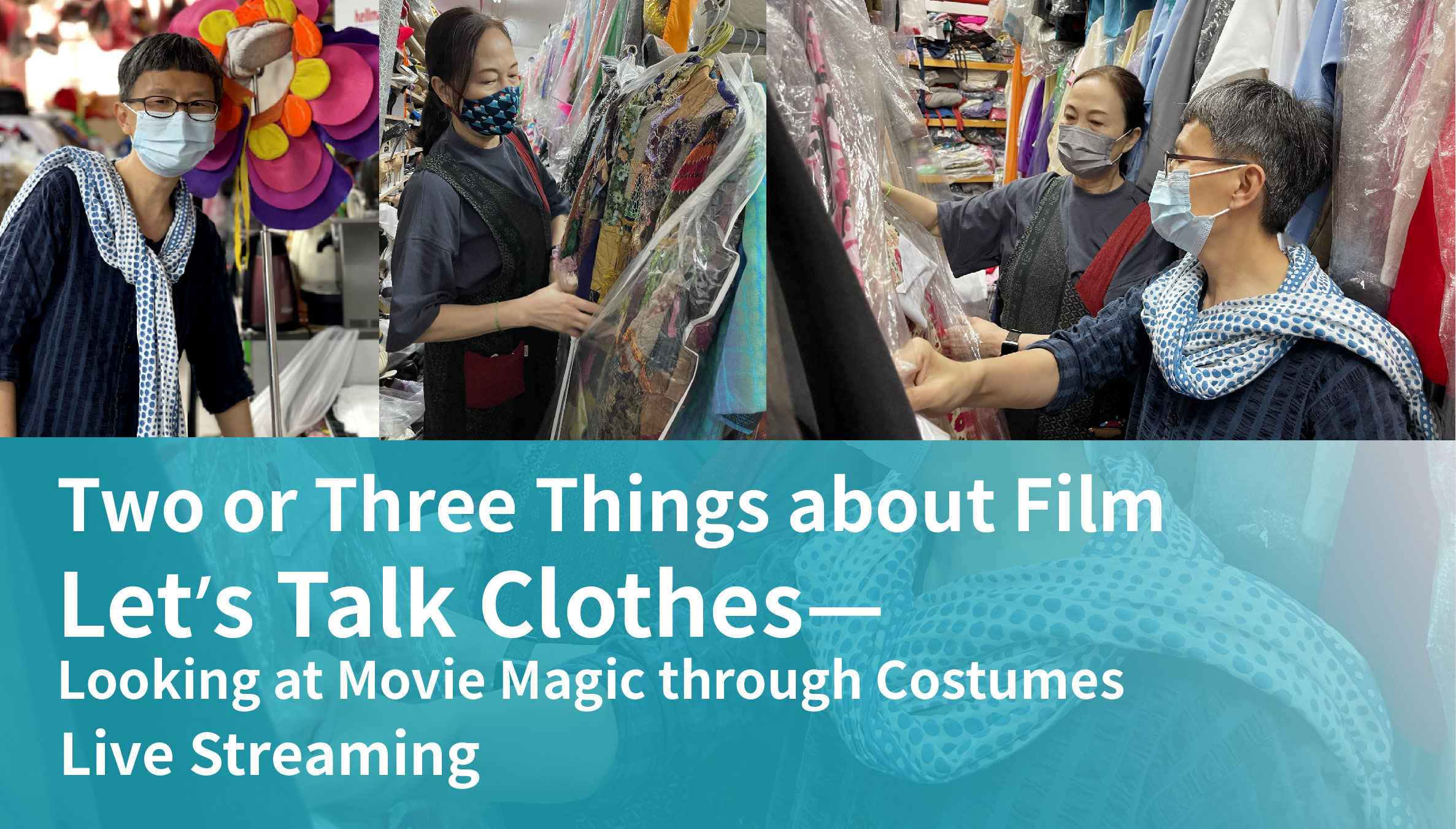 Two or Three Things about Film Let's Talk Clothes—Looking at Movie Magic through Costumes Live Streaming